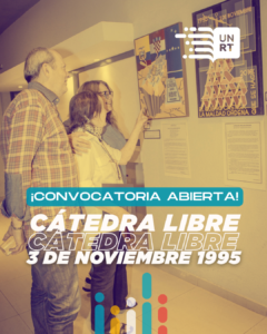 La UNRT abrió la convocatoria para presentar propuestas a la Cátedra Libre “3 de Noviembre de 1995”